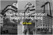 Where is the Best Location to Stay in Hong Kong Review