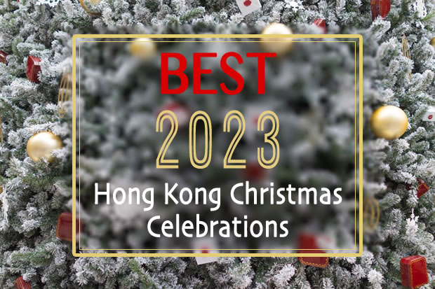 Guide to Best 2023 Christmas Celebrations Displays Events Hong Kong